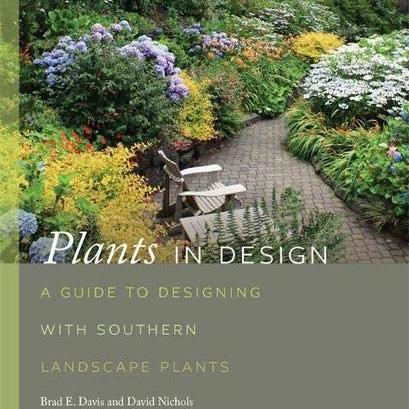 Plants in Design: A Guide to Designing with Southern Landscape Plants (Wormsloe Foundation Publication, 49) Hardcover – July 1, 2021-ServeScape